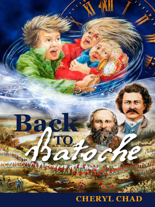 Title details for Back to Batoche by Cheryl Chad - Available